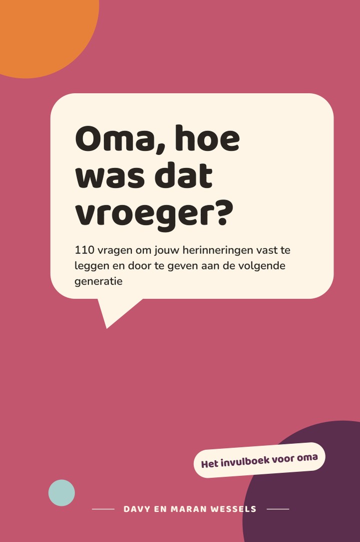 Omslag van het boek Oma, hoe was dat vroeger?